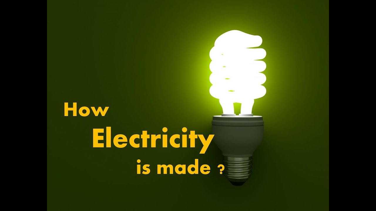 How Electricity is produced?